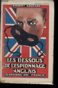 Les dessous de l'espionnage anglais -