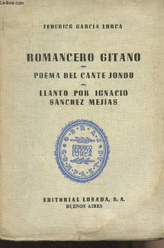 Romancero Gitano - Poema del cante jondo - Llanto por ignacio Sanchez Mejias. Lorca Federico Garcia