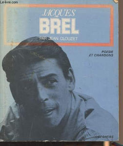 Jacques Brel - Poésie et chansons n°3