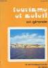 Tourisme et soleil en Gironde - 3 Arrondissements de Blaye et Bordeaux nord-est. Collectif