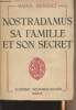 Nostradamus sa famille et son secret. Busquet Raoul