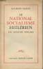 Le national socialisme hitlérien - Une dictature populaire. Martin Raymond