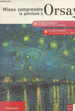 Mieux comprendre la peinture à Orsay. Bayle Françoise