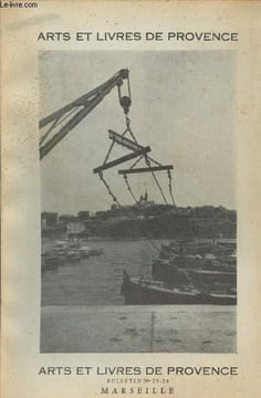 "Arts et livres de Provence - n°25-26 - Oct. déc. 1954 -Provence d'hier et d'aujourd'hui - Le Felibrige, Evocation de la Provence, Le centenaire du ...