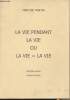 La vie pendant la vie ou la vie = la vie. Martin Martine