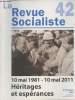 La Revue Socialiste n°42 - 2e trim. 2011 - 10 mai 1981 - 10 mai 2011 Héritages et espérances. Collectif