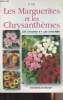 Les marguerites et les chrysanthèmes - Les choisir et les soigner. Sala C.