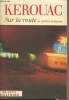"Sur la route et autres romans - ""Quarto""". Kerouac