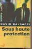 "Sous haute protection - ""Nuits noires""". Baldacci David