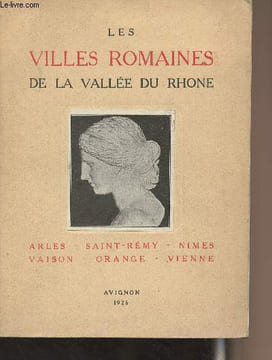 Les villes romaines de la vallée du Rhône. Abbé Sautel J./Imbert L.