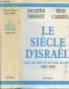 Le siècle d'Israël - Les secrets d'une épopée 1895-1995. Derogy Jacques/Carmel Hesi