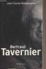 Bertrand Tavernier. Raspiengeas Jean-Claude