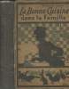 La bonne cuisine dans la famille - Recettes choisies. Mme Savarin Jeanne