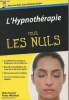 L'hypnothérapie pour les nuls. Bryant Mike/Mabbutt Peter