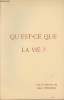 Qu'est-ce que la vie ? (Conférence). Lefrancq Marc