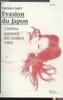 Evasion du Japon - Cin&eacute;ma japonais des ann&eacute;es 1960. Capal Mathieu