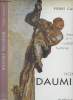 Honoré Daumier - Témoin de la comédie humaine. Cabanne Pierre