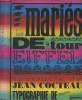 Les mariés de la tour Eiffel - Spectacle de Jean Cocteau. Cocteau Jean