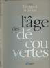 "L'Age des découvertes - Collection ""Des regards et des vies""". Collectif