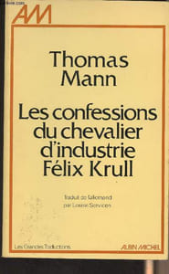 "Les confessions du chevalier d'industrie Félix Krull - ""Les grandes traductions"""