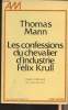 "Les confessions du chevalier d'industrie Félix Krull - ""Les grandes traductions""". Mann Thomas