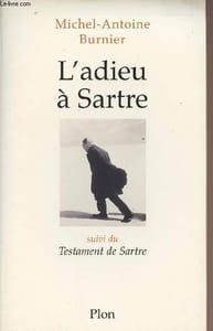 L'adieu à Sartre, suivi du Testament de Satre
