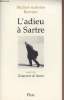 L'adieu à Sartre, suivi du Testament de Satre. Burnier Michel-Antoine