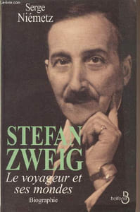 Stefan Zweig - Le voyageur et ses mondes