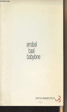 Baal Babylone (Vive la Muerte). Arrabal Fernando