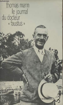 "Le journal du docteur ""Faustus""". Mann Thomas