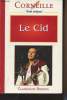 "Le Cid - ""Classiques Bordas""". Corneille