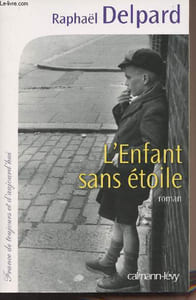 "L'enfant sans étoile - Collection ""France de toujours et d'aujourd'hui"""