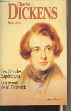 Les grandes espérances - Les aventures de M. Pickwick - Suivi de Dickens par Stefan Zweig. Dickens Charles