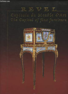 Revel, Capitale du meuble d'art - The Capital of fine furniture
