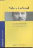 "Valery Larbaud, Le vagabond sédentaire - Collection ""Voyager avec...""". Larbaud Valery