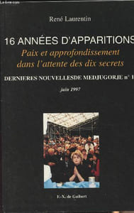 16 années d'apparitions - Paix et approfondissement dans l'attente des dix secrets - Dernières nouvelles de Medjugorje n°16 juin 1997