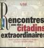 Rencontres avec des citadins extraordinaires - Douze expériences culturelles, artistiques et sociales en milieu urbain. Collectif