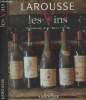 Larouse les Vins - Dictionnaire de la vigne et du vin. Dr Debuigne Gérard