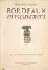 Bordeaux en mouvement - 1948-2008 : transmission d'une mémoire viticole. Guermès Sophie/Faugas Arnaud