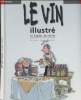 La vin illustré en bandes dessinées. Mo-CDM - Camboni Silvio