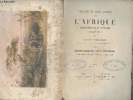 Voyages et découvertes dans l'Afrique Septentrionale et Centrale pendant les années 1849 à 1855 - Tome II. Dr Barth Henri