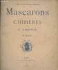 "Mascarons et Chimères - ""Cahiers de documents artistiques""". Libonis L.