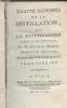 Traité raisonné de la distillation réduite en principe - Nouvelle édition, revue corrigée et beaucoup augmentée - Tome premier seul. M. Déjean