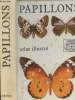 "Papillons, atlas illustré - collection ""Approches de la nature""". Moucha Josef