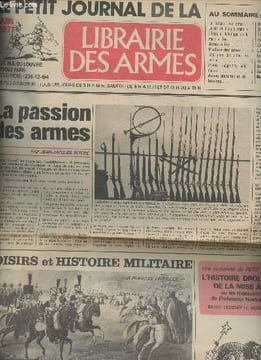 Le Petit Journal de la Librairie des Armes, Juin 1977 - La passion des armes - Loisirs et histoire militaire - L'histoire drôlatique de la mise à feu ...