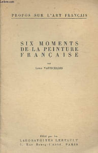 Six moments de la peinture française - Propos sur l'art français