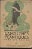 Cantilènes et Cantiques pour les petits - 6e édition. Dom David Lucien