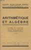 Arithmétique et algèbre - Classes de cinquième, quatrième et troisième, cours complémentaire n°275 - 3e édition. Foulon Georges