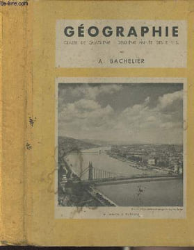 Géographie, classe de quatrième, 2e année des E.P.S. - L'Europe et l'Asie Russe. Bachelier A.
