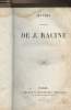 Oeuvres dramatiques de J. Racine. Racine